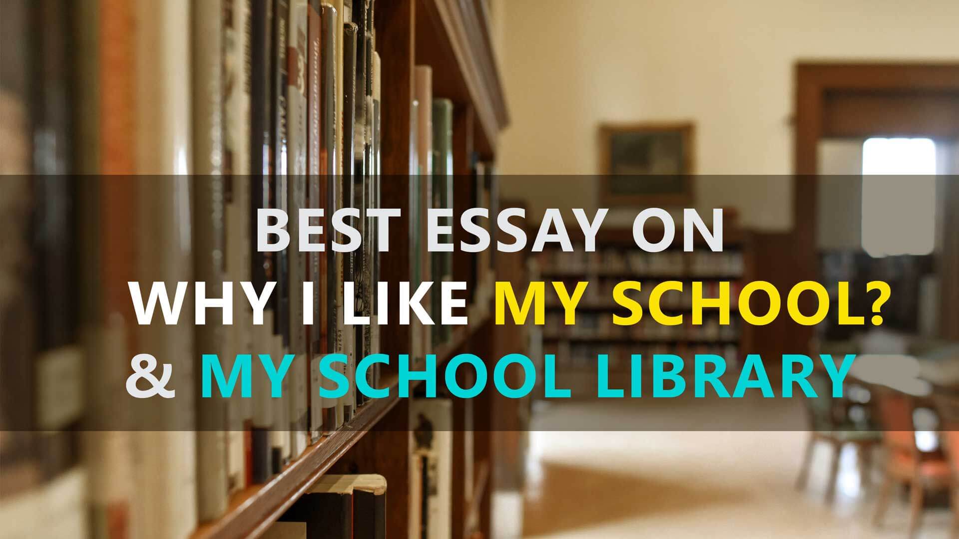 Best Essay on My School | My School Library