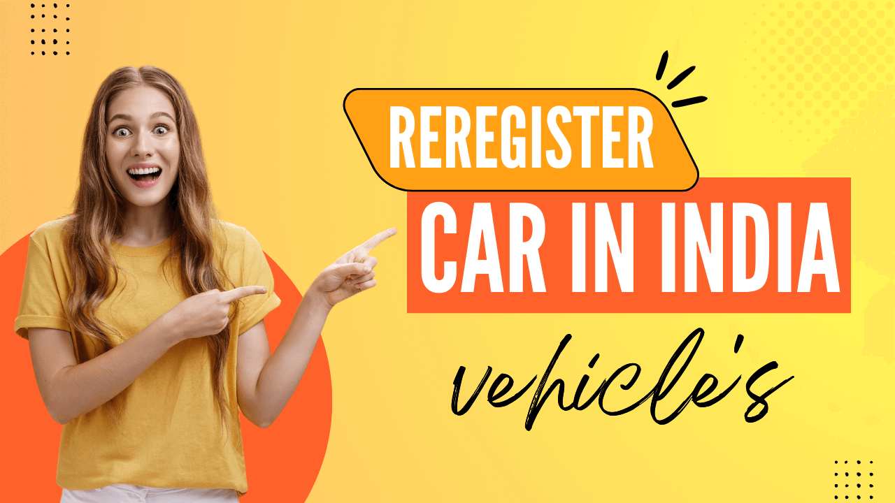Can I Reregister My Car in India